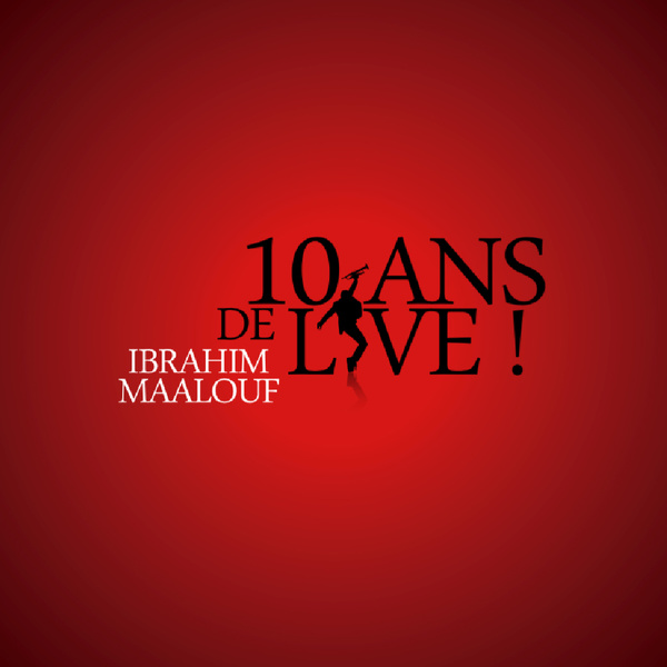 ibrahim-maalouf-10-ans-de-live