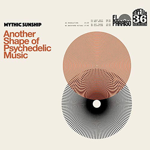 Mythic Sunship – Another Shape Of Psychedelic Music